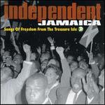 Independent Jamaica: Songs of Freedom From the Treasure Isle