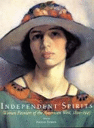 Independent Spirits: Women Painters of the American West, 1890-1945