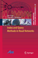 Index and Query Methods in Road Networks