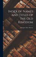 Index of Names and Titles of the old Kingdom