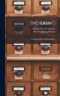 Indexing; Principles, Rules and Examples,