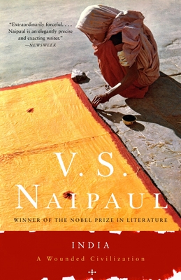 India: A Wounded Civilization - Naipaul, V S
