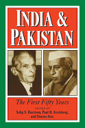 India and Pakistan: The First Fifty Years