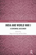 India and World War I: A Centennial Assessment