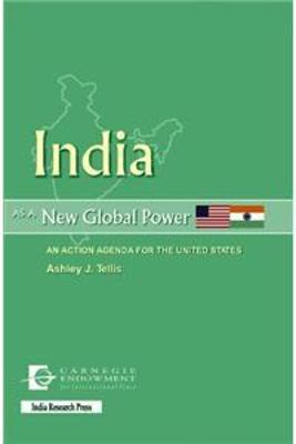 India as a New Global Power - Tellis, Ashley J.