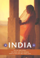 India: Belief and Ritual the Gods and Cosmos Meditation and Yogic Arts - Waterstone, Richard