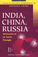 India, China, Russia: Intricacies of an Asian Triangle