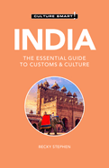 India - Culture Smart!: The Essential Guide to Customs & Culturevolume 109