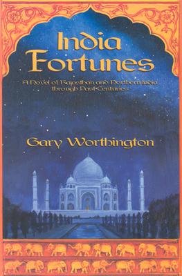 India Fortunes - Worthington, Gary