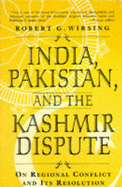 India, Pakistan and the Kashmir Dispute