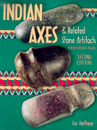 Indian Axes & Related Stone Artifacts