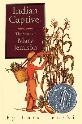 Indian Captive: The Story of Mary Jemison - 