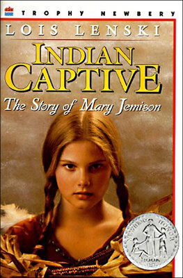 Indian Captive: The Story of Mary Jemison - 