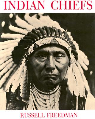Indian Chiefs - Freedman, Russell