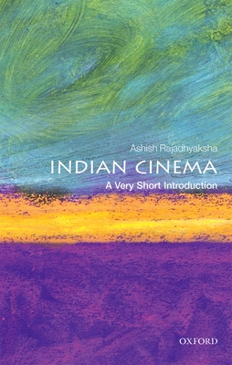 Indian Cinema: A Very Short Introduction - Rajadhyaksha, Ashish