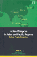 Indian Diaspora in Asian and Pacific Regions: Culture, People, Interactions