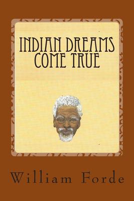 Indian Dreams Come True - Forde, William