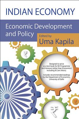 Indian Economy: Economic Development and Policy - Kapila, Uma (Editor)