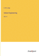Indian Engineering: Vol. 4