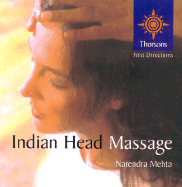 Indian Head Massage - Mehta, Narendra, and McComb, Simon (Photographer)