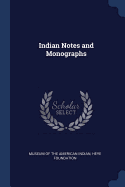 Indian Notes and Monographs