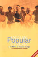 Indian Popular Cinema: A Narrative of Cultural Change