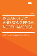 Indian Story and Song from North America