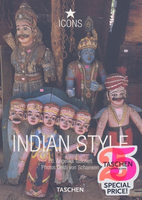 Indian Style - Taschen (Editor), and Von Schaewen, Deidi (Photographer)