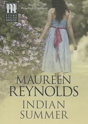 Indian Summer - Reynolds, Maureen, and Freeman, Penelope (Read by)
