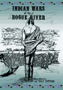 Indian wars of the Rogue River.