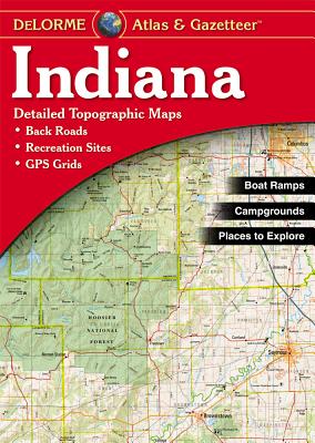 Indiana Atlas & Gazetteer - Delorme Mapping Company (Creator)