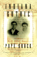 Indiana Gothic - Brock, Pope F, Jr.