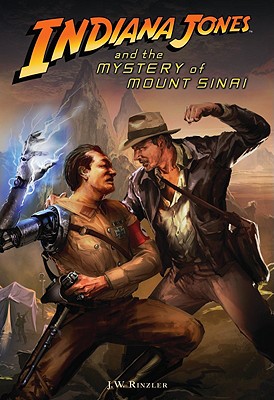 Indiana Jones and the Mystery of Mount Sinai - Rinzler, J W