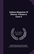 Indiana Magazine Of History, Volume 9, Issue 4