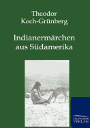 Indianermrchen aus Sdamerika