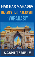 Indian's Heritage of Kashi "Varanasi"