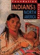 Indians of North America. Fiona Reynoldson