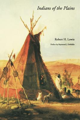 Indians of the Plains - Lowie, Robert H, and Shapiro, Harry L (Foreword by)