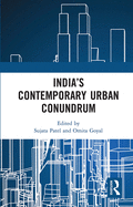 India's Contemporary Urban Conundrum