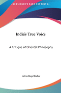 India's True Voice: A Critique of Oriental Philosophy