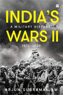 India's Wars II: A Military History 1972-2020