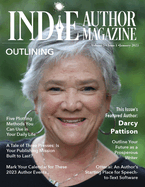 Indie Author Magazine Featuring Darcy Pattison: Outlining Strategies, Setting Book Business Goals, Indie Author Mindset, and Finding Success in Self-Publishing