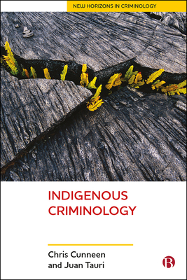 Indigenous Criminology - Cunneen, Chris, and Tauri, Juan