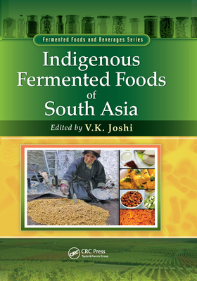 Indigenous Fermented Foods of South Asia - Joshi, V.K. (Editor)