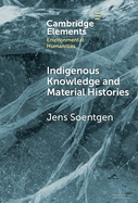 Indigenous Knowledge and Material Histories: The Example of Rubber