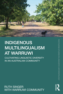 Indigenous Multilingualism at Warruwi: Cultivating Linguistic Diversity in an Australian Community