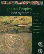 Indigenous Peoples' Food Systems and Well-Being: Interventions and Policies for Healthy Communities