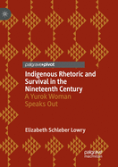 Indigenous Rhetoric and Survival in the Nineteenth Century: A Yurok Woman Speaks Out