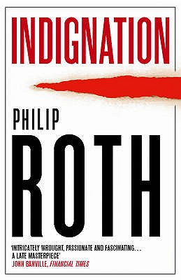 Indignation - Roth, Philip