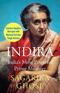 Indira: India'S Most Powerful Prime Minister